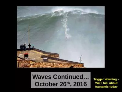 Waves Continued… October
