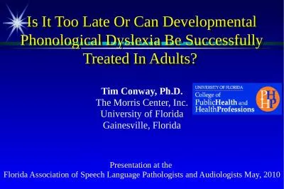 Is It Too Late Or Can Developmental Phonological Dyslexia Be Successfully Treated In Adults?