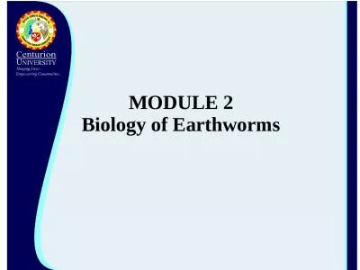 MODULE 2 Biology of Earthworms