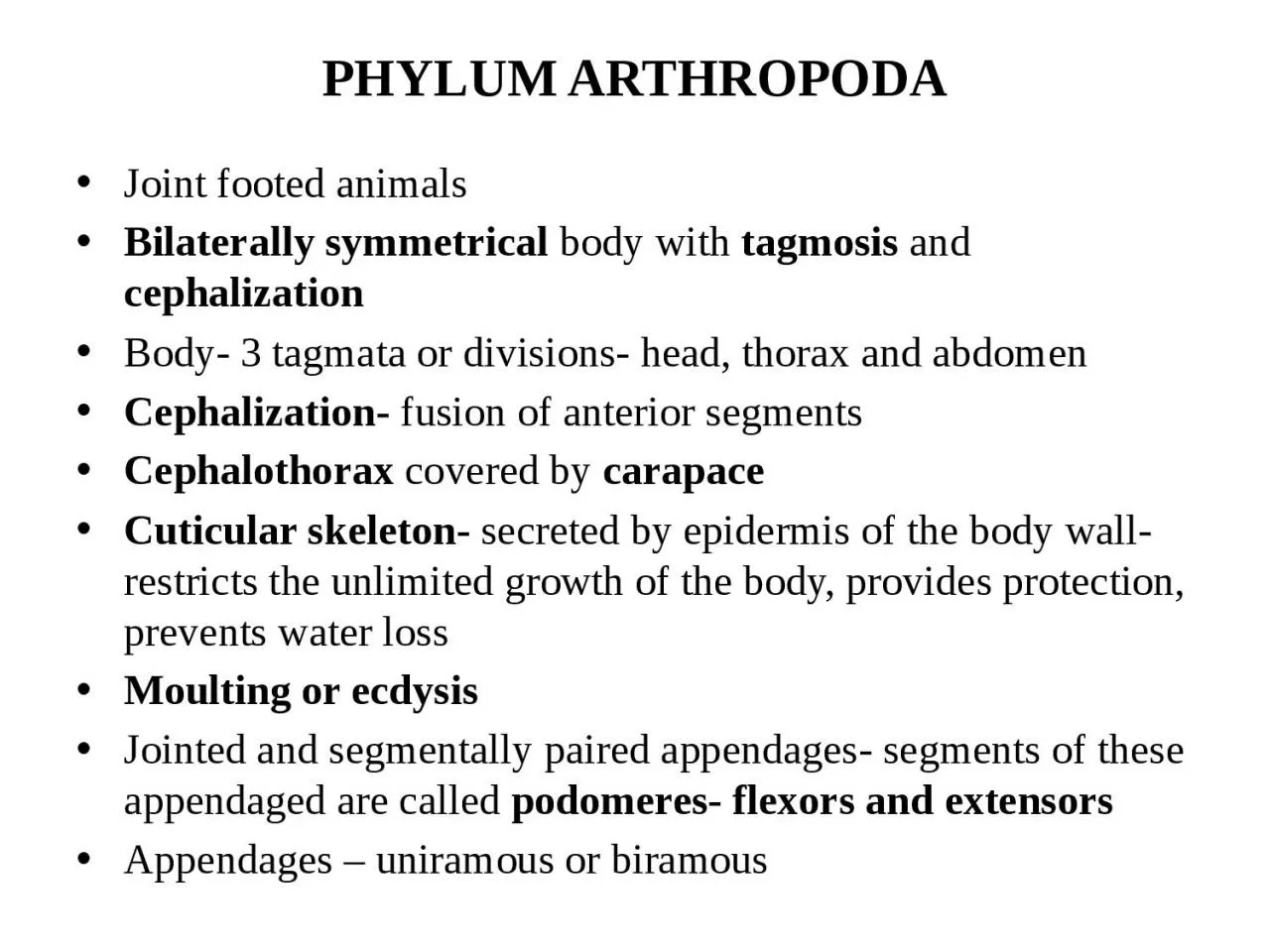 PHYLUM ARTHROPODA Joint footed animals