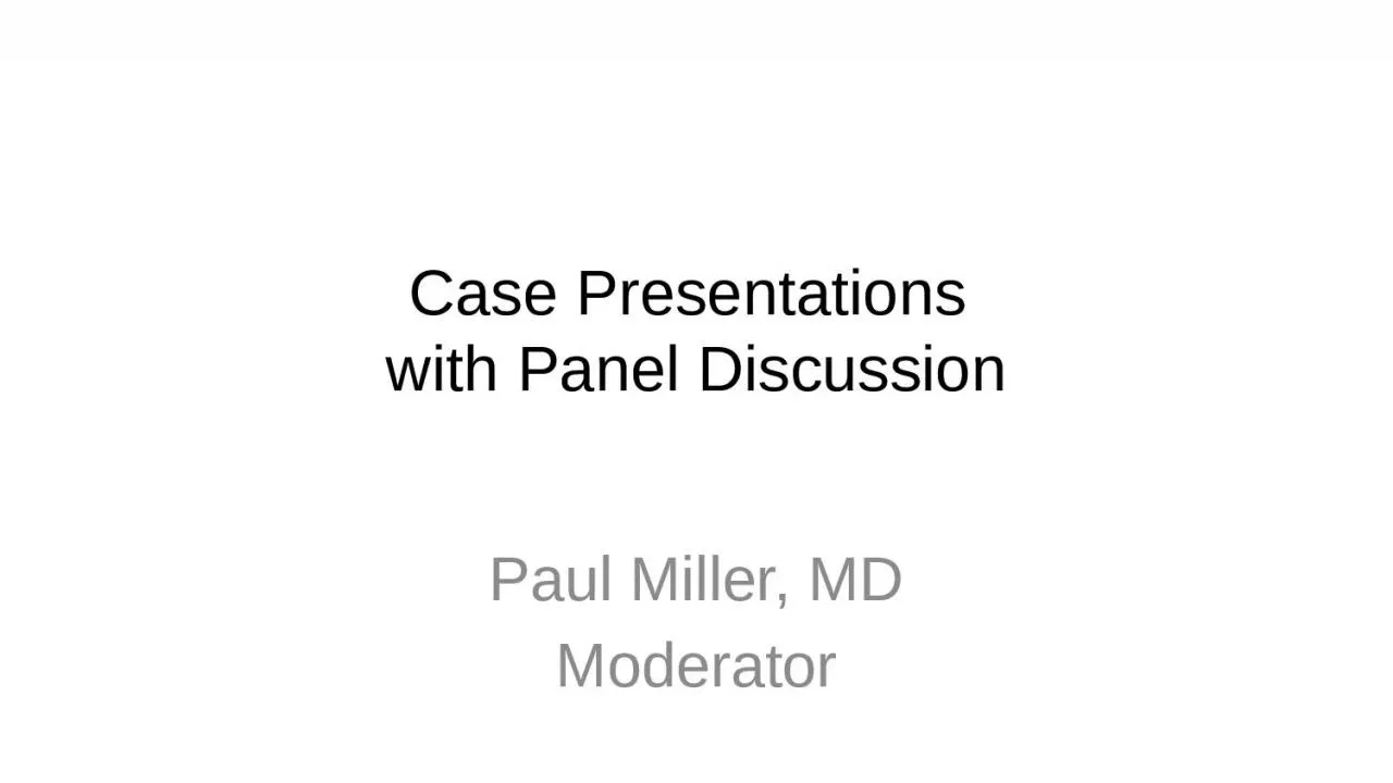 PPT-Case Presentations with Panel Discussion