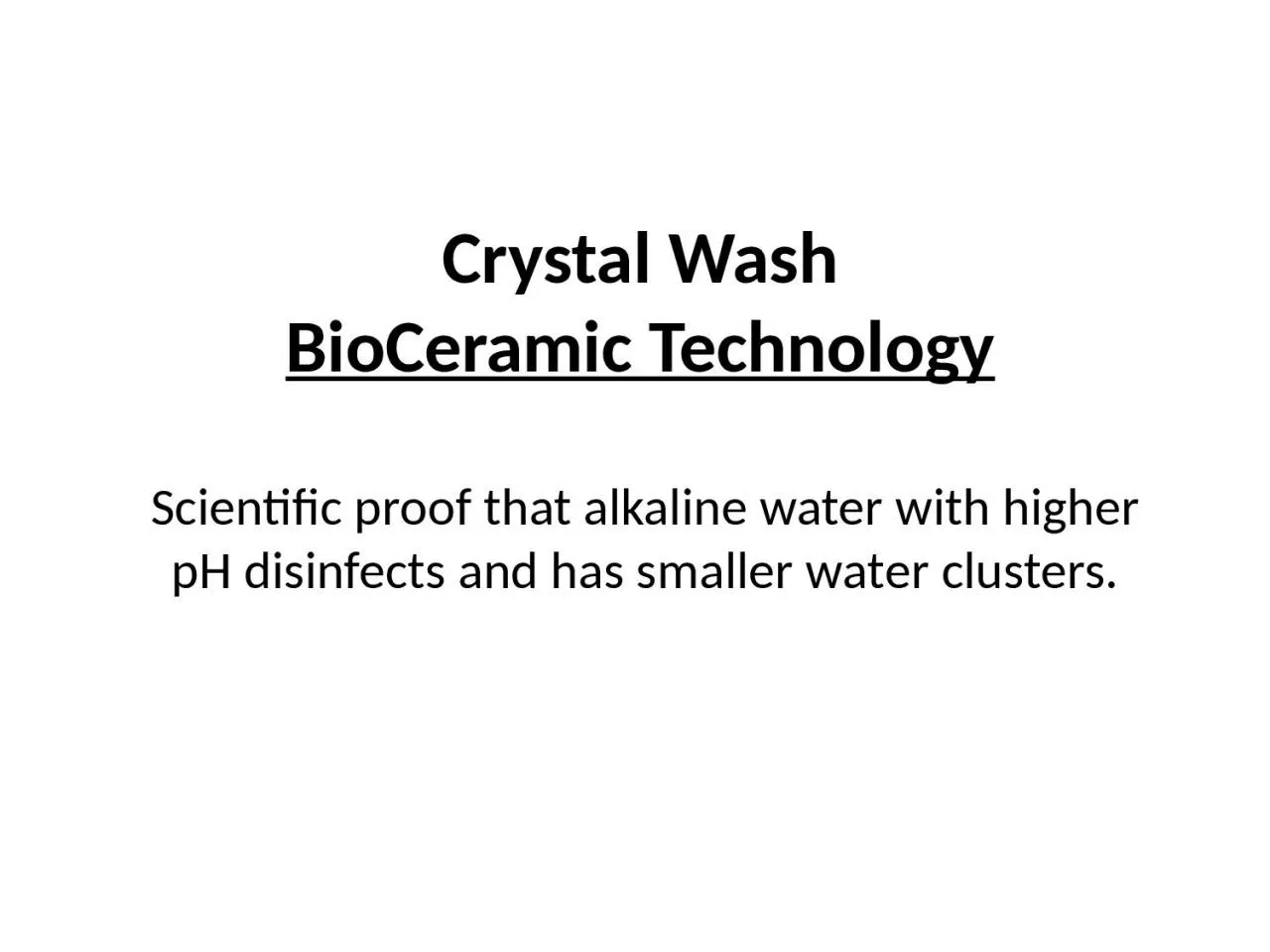 Crystal Wash BioCeramic  Technology