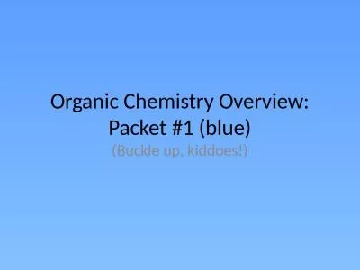 Organic Chemistry Overview: