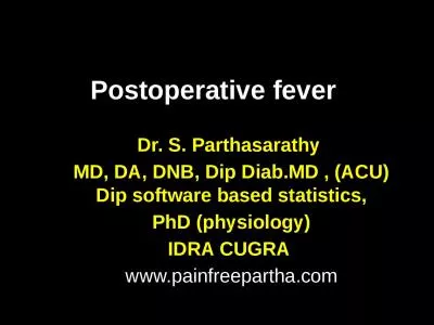 Postoperative fever  Dr. S. Parthasarathy