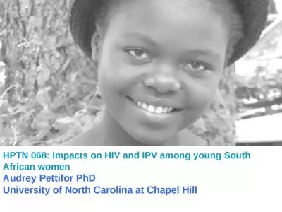 HPTN 068: Impacts on HIV and IPV among young South African women