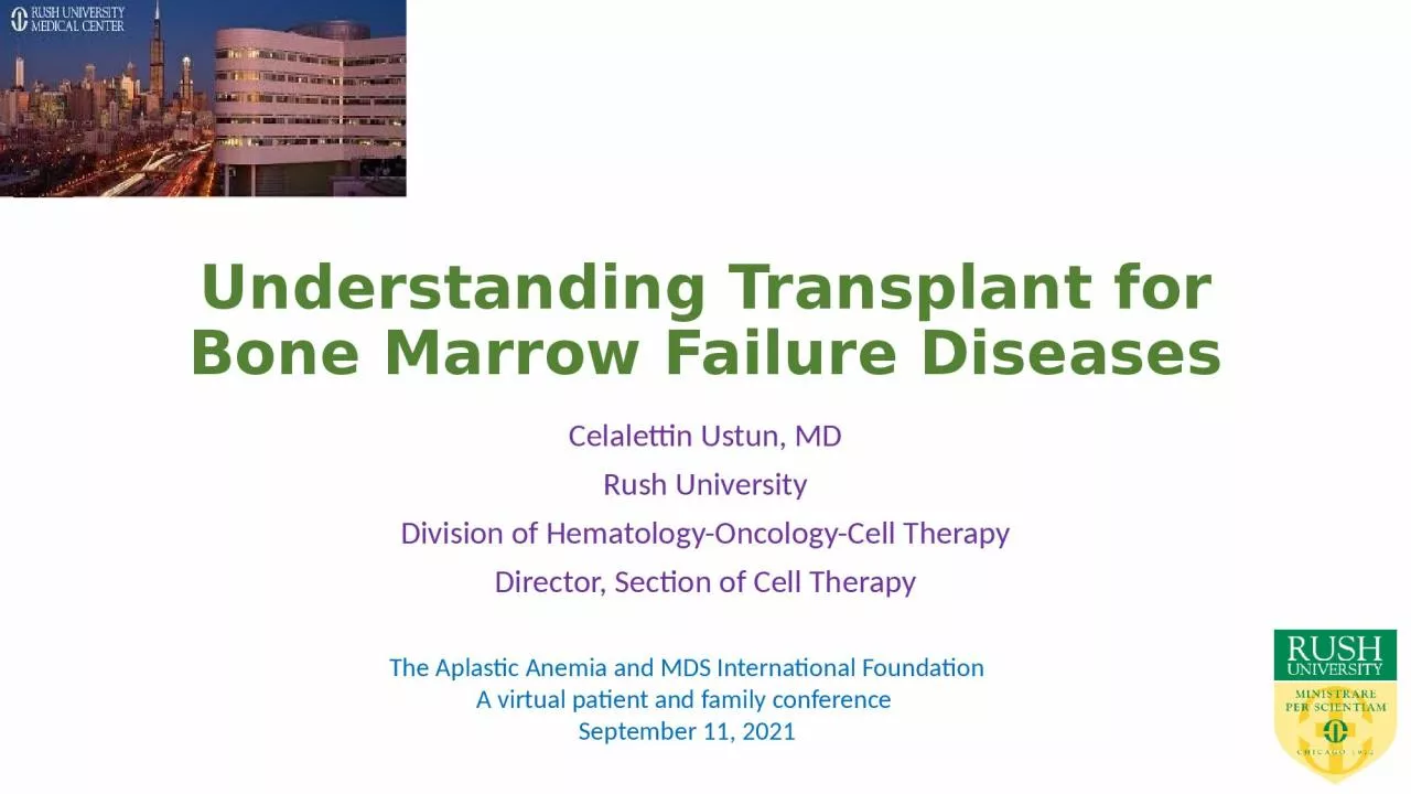 PPT-Understanding Transplant for Bone Marrow Failure Diseases