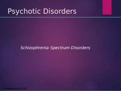 Psychotic Disorders Schizophrenia Spectrum Disorders