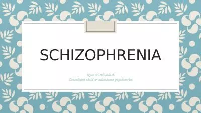 schizophrenia Noor Al- M