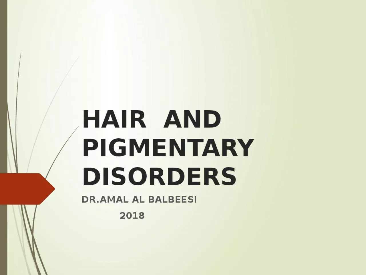 PPT-HAIR AND PIGMENTARY DISORDERS