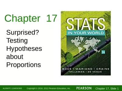 Chapter  17 Surprised? Testing Hypotheses   about  Proportions