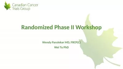 Randomized Phase II Workshop