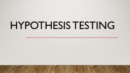 Hypothesis Testing Type I and Type II Errors