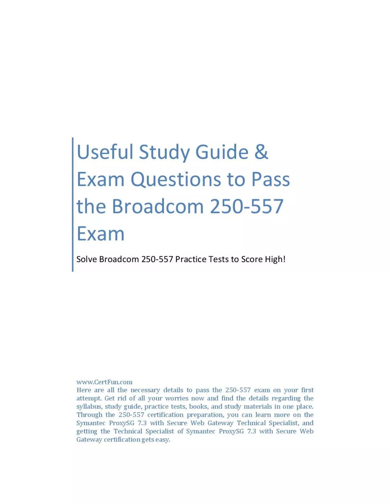 PDF-Useful Study Guide & Exam Questions to Pass the Broadcom 250-557 Exam