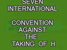 CHAPTER  SEVEN INTERNATIONAL  CONVENTION  AGAINST  THE   TAKING  OF  H