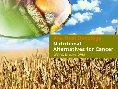 Practical Oncology Nutritional Alternatives for Cancer