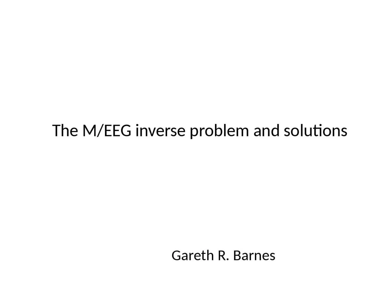 The M/EEG inverse problem and solutions