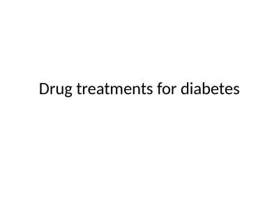 Drug treatments for diabetes