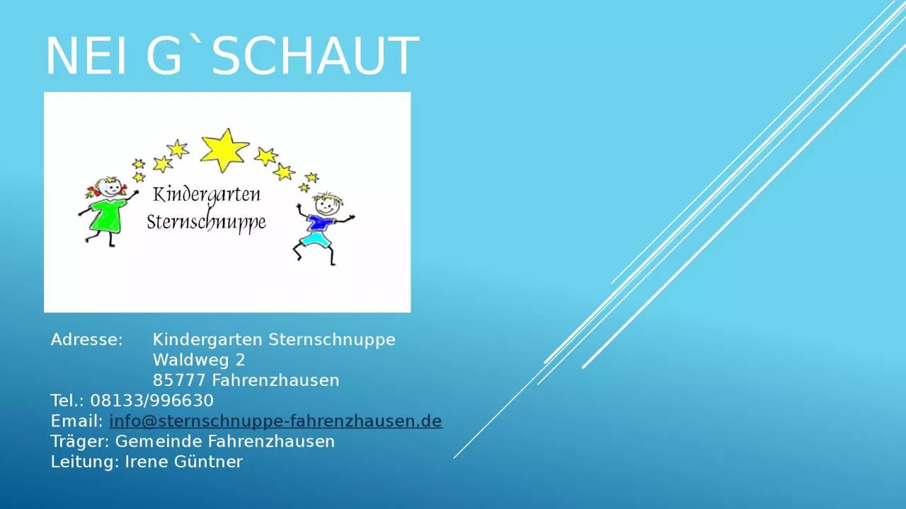 PPT-Nei G`schaut Adresse: Kindergarten Sternschnuppe