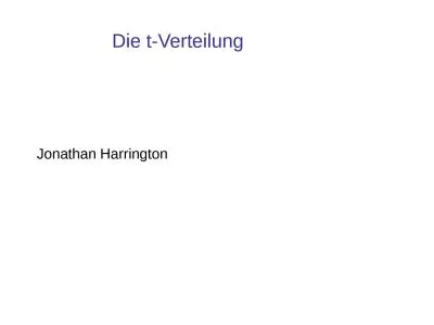 Die t-Verteilung Jonathan Harrington