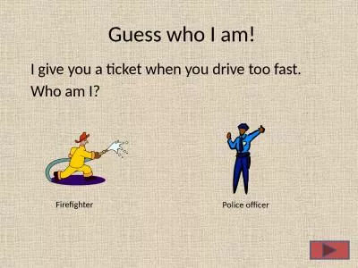 Guess who I am! I give you a ticket when you drive too fast.