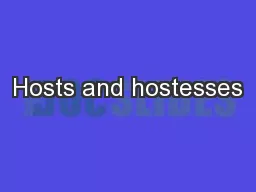Hosts and hostesses