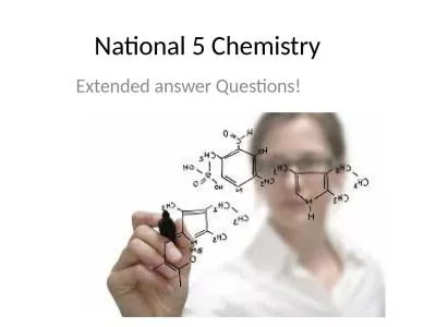 National 5 Chemistry Extended answer Questions!