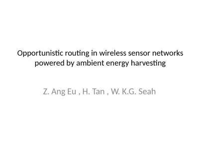 Opportunistic routing in wireless sensor networks powered