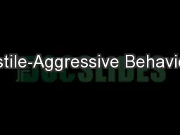 Hostile-Aggressive Behavior...