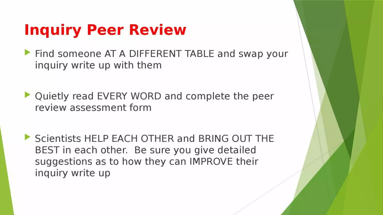 PPT-Inquiry Peer Review Find someone AT A DIFFERENT TABLE and swap your inquiry write up with