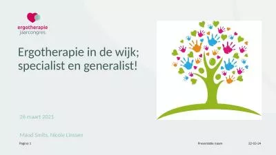 Ergotherapie in de wijk; specialist en generalist!