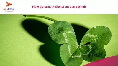 Flow opname A-dienst tot aan verhuis