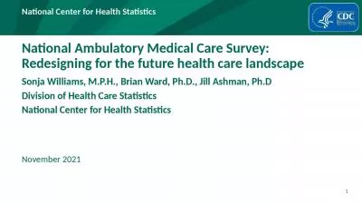 National Ambulatory Medical Care Survey: Redesigning for the future health care landscape