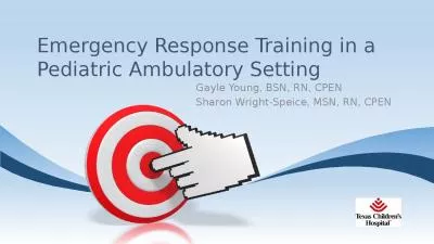 Emergency Response Training in a Pediatric Ambulatory Setting