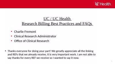 1 UC / UC Health  Research Billing Best Practices and FAQs