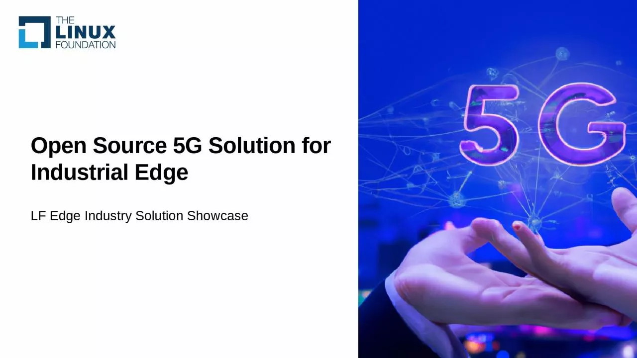 PPT-Open Source 5G Solution for Industrial Edge