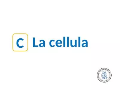 L a cellula   C LE CELLULE