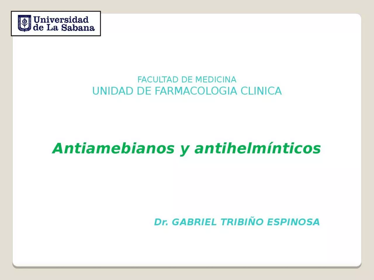 PPT-FACULTAD DE MEDICINA UNIDAD DE FARMACOLOGIA CLINICA