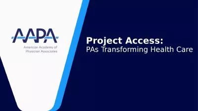 Project Access: PAs Transforming Health Care