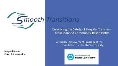 Enhancing the Safety of Hospital Transfers   from Planned Community-Based Births