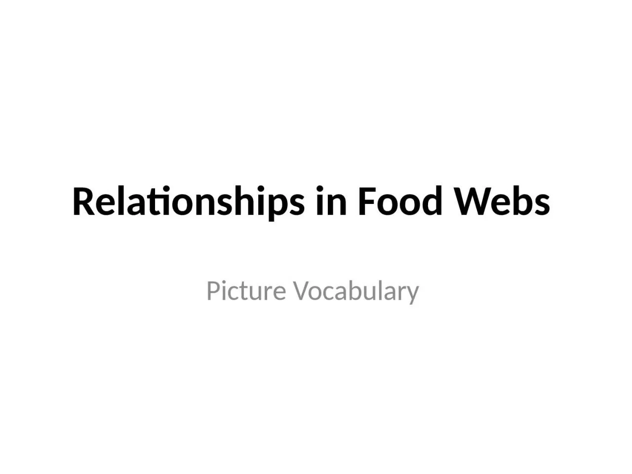 PPT-Relationships in Food Webs