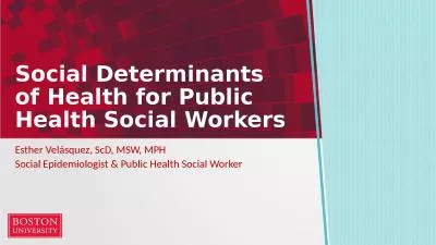 Social Determinants of Health for Public Health Social Workers