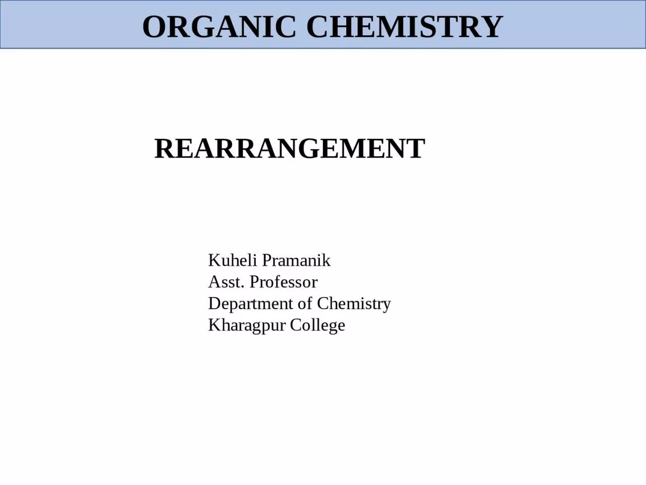 PPT-ORGANIC CHEMISTRY REARRANGEMENT