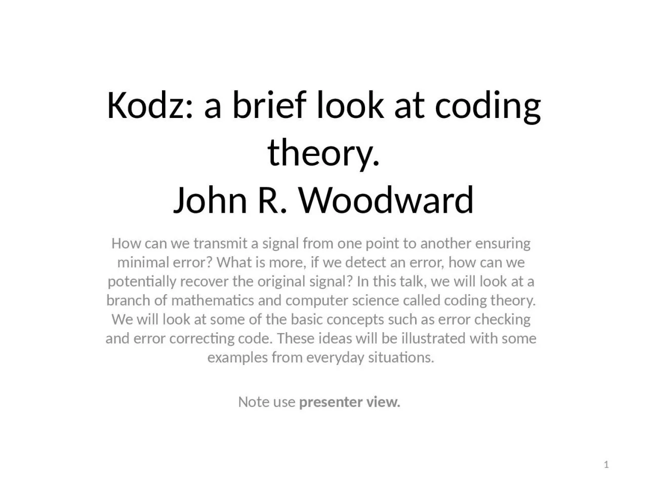 Kodz :  a brief look at coding theory