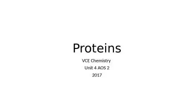 Proteins VCE Chemistry  Unit 4 AOS 2