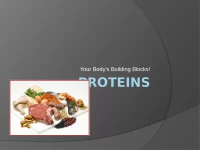 proteins Your Body’s Building Blocks!