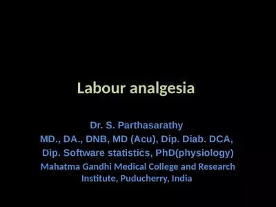 Labour analgesia  Dr. S. Parthasarathy