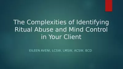 The Complexities of Identifying Ritual Abuse and Mind Control in Your Client