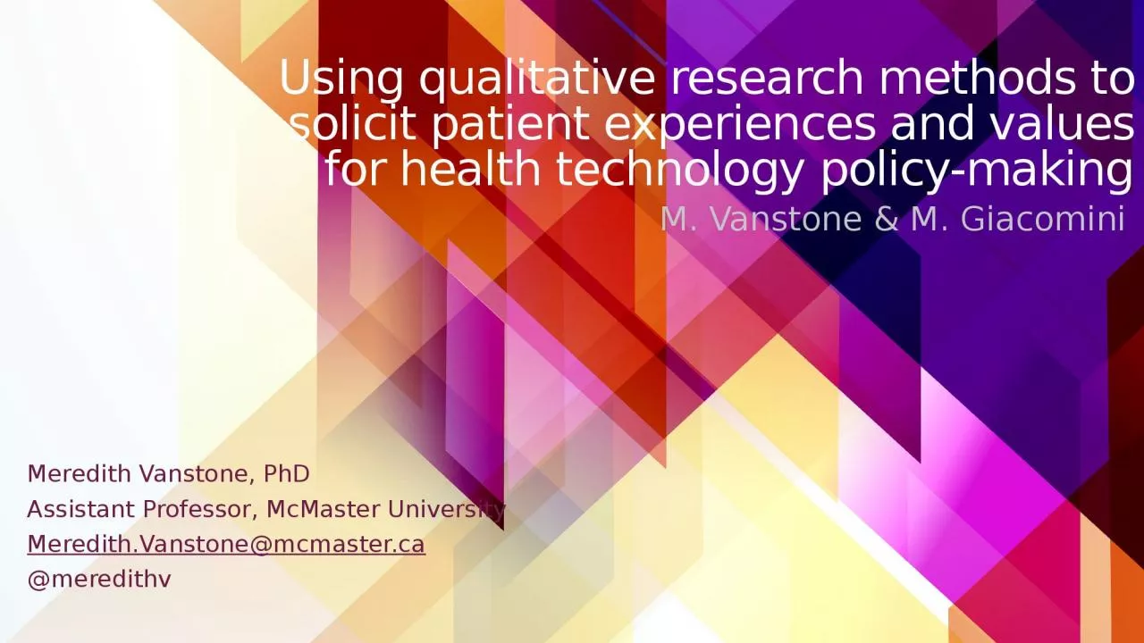 PPT-Using qualitative research methods to solicit patient experiences and values for health