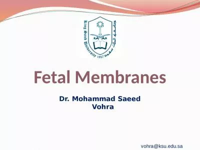Fetal Membranes Dr. Mohammad Saeed