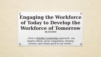 Engaging the Workforce of Today to Develop the Workforce of Tomorrow